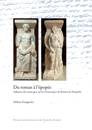 Du roman à l'épopée. Influence du roman grec sur les Dionysiaques de nonnos de Panopolis.