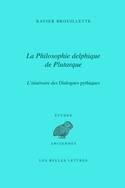La philosophie delphique de Plutarque. L'itinéraire des Dialogues pythiques.