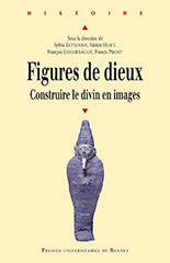 Figures de dieux. Construire le divin en images.