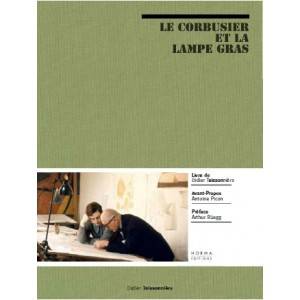 Le Corbusier et la lampe Gras. Le Corbusier and the Gras Lamp.