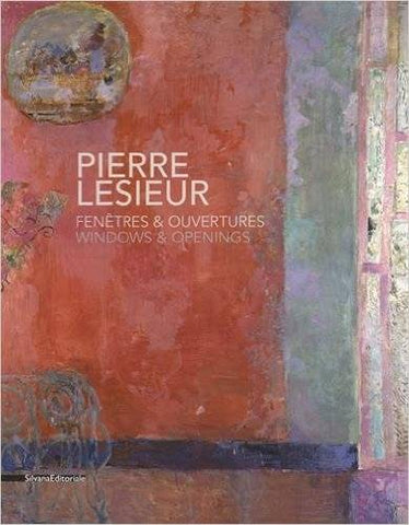 Pierre Lesieur. Fenêtres et ouvertures. Windows et openings.