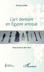 L'art dentaire en Egypte antique.