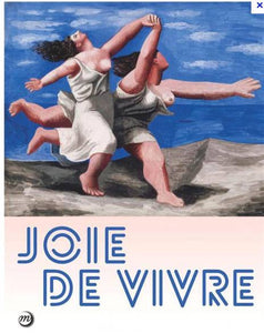 Joie de vivre.