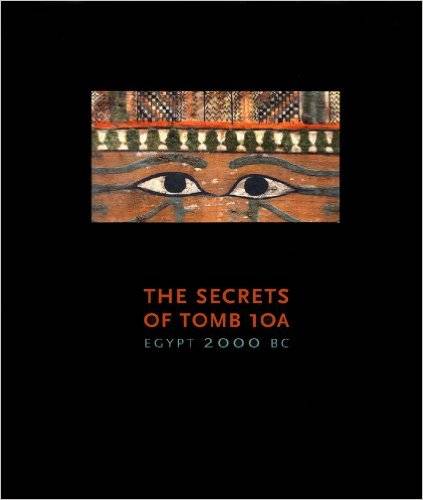 The Secrets of tomb 10 A. Egypt 2000 BC.