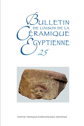 Bulletin de liaison de la Céramique Egyptienne 25. BCE 25.