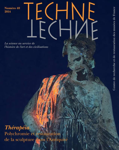 Thérapéia. Polychromie et restauration de la sculpture dans l'Antiquité. Technè n°40. 2014