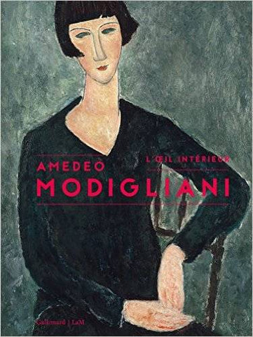 Amadeo Modigliani: l'oeil intérieur.