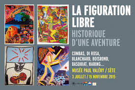 La Figuration libre. Historique d'une aventure: Combas, Di Rosa, Blanchard, Boisrond, Basquiat, Haring...