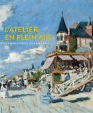 L'Atelier en plein air. Les impressionistes en Normandie.