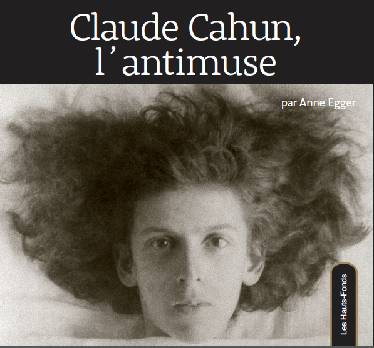 Claude Cahun, l'antimuse.