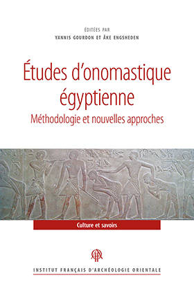Etudes d’onomastique égyptienne. Méthodologie et nouvelles approches.