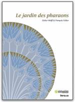 Le jardin des pharaons.