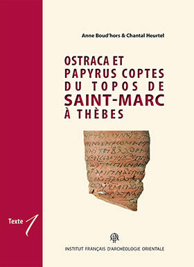 Ostraca et papyrus coptes du topos de Saint-Marc à Thèbes. BEC 24.