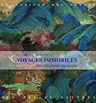 Voyages immobiles dans la prose ancienne