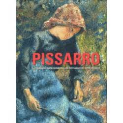 Pissarro. Le premier des impressionnistes.