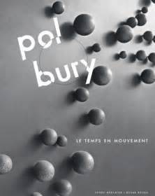 Pol Bury. Le temps en mouvement.