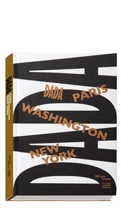 Dada. Paris Washington New York.