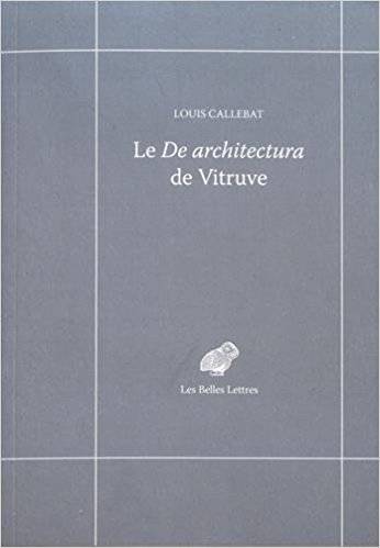 Le De architectura de Vitruve.