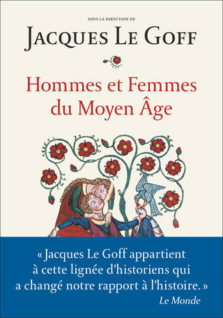 Hommes et femmes du Moyen Âge. Nouvelle édition.