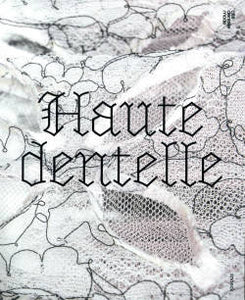 Haute dentelle.