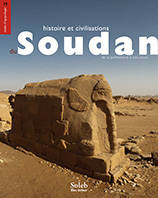 Histoire et civilisations du Soudan de la Préhistoire à nos jours.