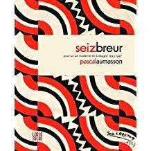 Seiz Breur. Pour un art moderne en Bretagne. 1923-1947.