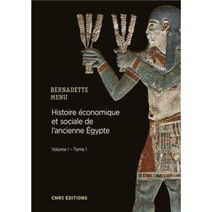 Histoire économique et sociale de l'ancienne Egypte. Volume I- Tome 1.