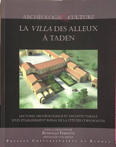La villa des Alleux à Taden. Lectures archéologique et architecturale d'un établissement rural de la cité des coriosolites.