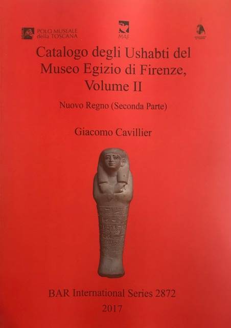 Catalogo degli Ushabti del Museo Egizio di Firenze, Volume II. Nuovo Regno (Cedonda Parte). BAR International Series 2872.