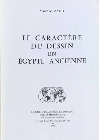 Le Caractère du dessin en Egypte ancienne.