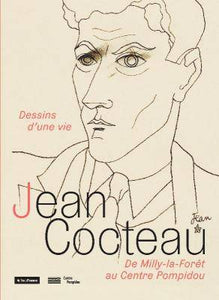 Jean Cocteau. Dessins d'une vie. De Milly-la-Forêt au Centre Pompidou.
