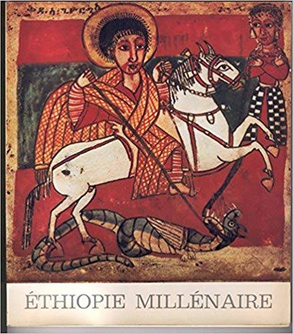 Ethiopie millénaire. Préhistoire et art religieux.