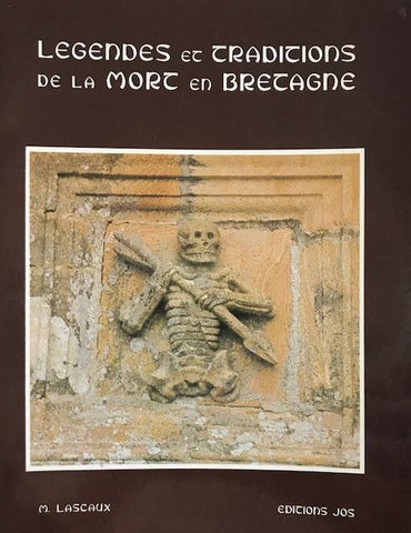 Légendes et traditions de la mort en Bretagne.