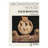 Daco-Romania. Archaeologia Mundi.