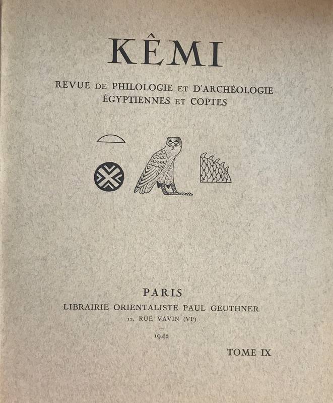 Kêmi. Revue de philologie et d'archéologie Egyptiennes et coptes. Tome IX. La nécropole des rois tanites.