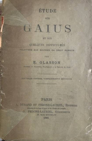 Etude sur Gaius et sur quelques difficultés relatives aux sources du droit romain.
