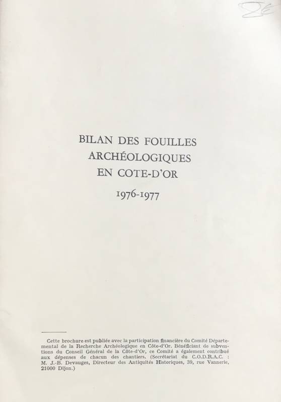 Bilan des fouilles archéologiques en Côte-d'Or. 1976-1977