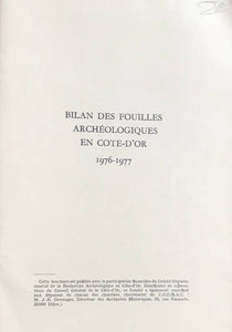 Bilan des fouilles archéologiques en Côte-d'Or. 1976-1977