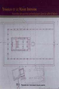 Yanouh et le Nahr Ibrahim. Nouvelles découvertes archéologiques dans la vallée d'Adonis.