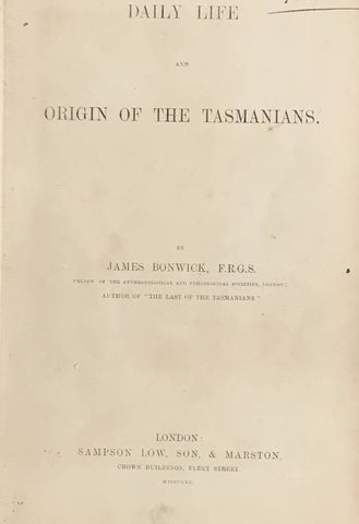 Daily life and origin of the Tasmanians.