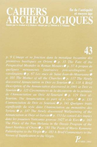 Cahiers archéologiques. Fin de l'Antiquité et Moyen Age. Tome 43.