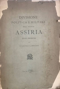 Divisione politica e militare dell' antica Assiria.