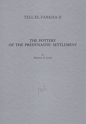 Tell el-Farkha II. The pottery of the predynastic settlement.