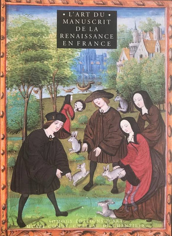 L'Art du manuscrit de la renaissance en France.