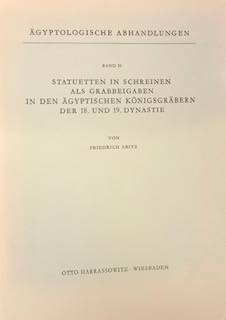 Statuetten in schreinen als grabbeigben in den ägyptischen königsgräbern der 18. une 19. dynastie.