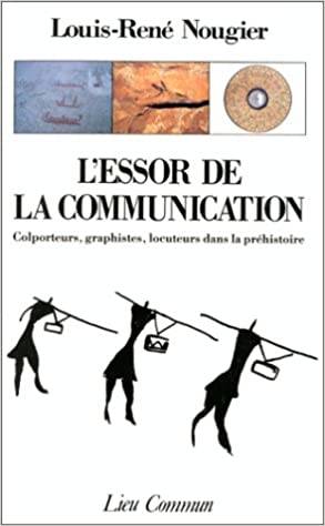 L'essor de la communication. Colporteurs, graphistes, locuteurs dans la préhistoire.