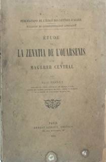 Etude sur la Zenatia de l'Ouarsenis et du maghreb central.