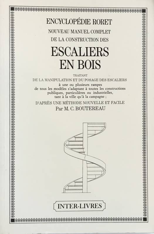 Nouveau manuel complet de la construction des escaliers en bois. Encyclopédie-Roret