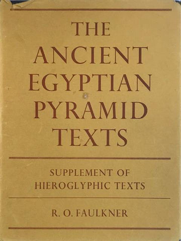 The Ancient Egyptian pyramid texts. Supplement of hieroglyphic texts.