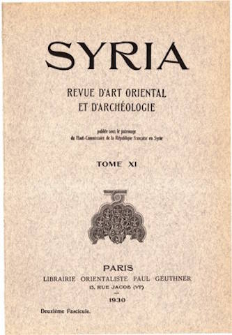 Syria. Revue d'art oriental et d'archéologie. Tome XI. Deuxième fascicule.